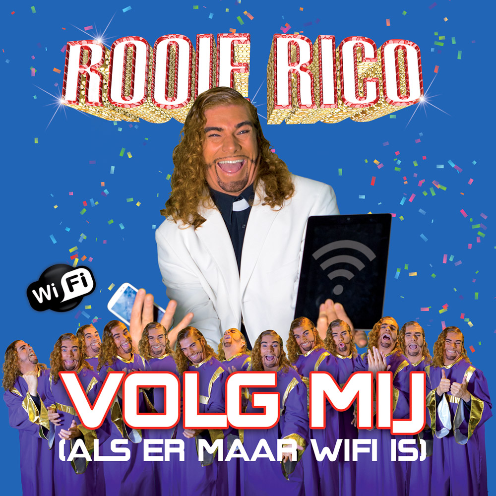 Rooie-Rico-Volg-mij-Als-er-maar-WiFi-is